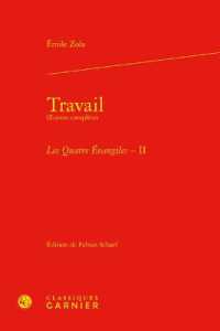 TRAVAIL - OEUVRES COMPLETES - LES QUATRE EVANGILES, II (BIBLIOTHEQUE DU)