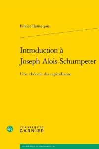 INTRODUCTION A JOSEPH ALOIS SCHUMPETER - UNE THEORIE DU CAPITALISME (BIBLIOTHEQUE DE)