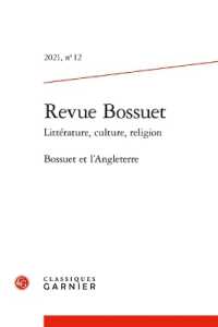 REVUE BOSSUET - 2021, N  12 - BOSSUET ET L'ANGLETERRE (REVUE BOSSUET)