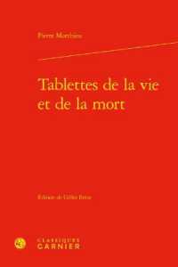 TABLETTES DE LA VIE ET DE LA MORT (BIBLIOTHEQUE DU)