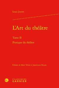 L'ART DU THEATRE - TOME II - PRATIQUE DU THEATRE (ETUDES SUR LE T)