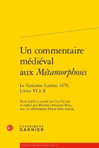 UN COMMENTAIRE MEDIEVAL AUX METAMORPHOSES - LE VATICANUS LATINUS 1479, LIVRES VI A X (TEXTES LITTERAI)