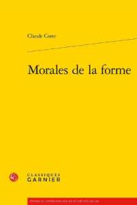 MORALES DE LA FORME (ETUDES DE LITTE)