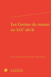 LES GENRES DU ROMAN AU XIXE SIECLE (RENCONTRES)
