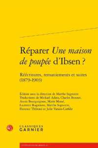 REPARER UNE MAISON DE POUPEE D'IBSEN ? - REECRITURES, REMANIEMENTS ET SUITES (1879-1903) (LITTERATURES DU)