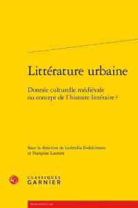 LITTERATURE URBAINE - DONNEE CULTURELLE MEDIEVALE OU CONCEPT DE L'HISTOIRE LITTERAIRE ? (RENCONTRES)