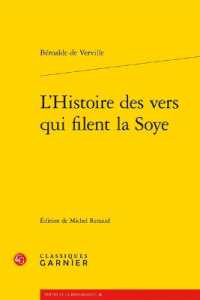 L'HISTOIRE DES VERS QUI FILENT LA SOYE (TEXTES DE LA RE)