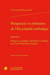 PROSPECTUS ET MEMOIRES DE L'ENCYCLOPEDIE METHODIQUE - VOLUME I - PROSPECTUS GENERAL PRECEDE DE LA PR (LIRE LE DIX-HUI)