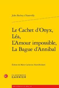 LE CACHET D'ONYX, LEA, L'AMOUR IMPOSSIBLE, LA BAGUE D'ANNIBAL (BIBLIOTHEQUE DU)