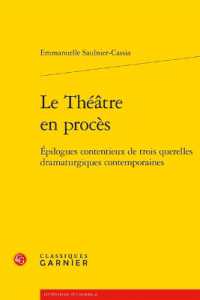 LE THEATRE EN PROCES - EPILOGUES CONTENTIEUX DE TROIS QUERELLES DRAMATURGIQUES CONTEMPORAINES (LITTERATURE ET)