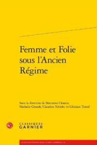 FEMME ET FOLIE SOUS L'ANCIEN REGIME (MASCULIN/FEMINI)
