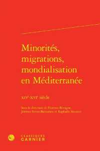 MINORITES, MIGRATIONS, MONDIALISATION EN MEDITERRANEE - XIVE-XVIE SIECLE (RENCONTRES)