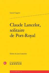 CLAUDE LANCELOT, SOLITAIRE DE PORT-ROYAL (UNIVERS PORT-RO)