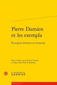 PIERRE DAMIEN ET LES EXEMPLA - STRATEGIES D'AUTEUR ET RECEPTION (RENCONTRES)