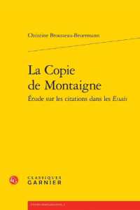 LA COPIE DE MONTAIGNE (ETUDES MONTAIGN)
