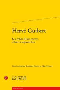 HERVE GUIBERT - LES ECHOS D'UNE OEUVRE, D'HIER A AUJOURD'HUI (RENCONTRES)