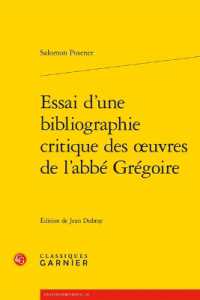 ESSAI D'UNE BIBLIOGRAPHIE CRITIQUE DES OEUVRES DE L'ABBE GREGOIRE (UNIVERS PORT-RO)
