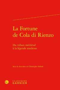 LA FORTUNE DE COLA DI RIENZO - DU TRIBUN MEDIEVAL A LA LEGENDE MODERNE (RENCONTRES)