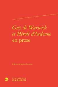 GUY DE WARWICK ET HEROLT D'ARDENNE EN PROSE (TEXTES LITTERAI)