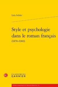STYLE ET PSYCHOLOGIE DANS LE ROMAN FRANCAIS (ETUDES ROMANTIQ)