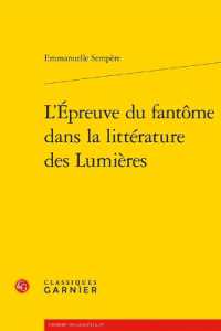 L'EPREUVE DU FANTOME DANS LA LITTERATURE DES LUMIERES (L'EUROPE DES LU)