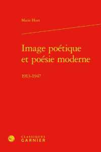 IMAGE POETIQUE ET POESIE MODERNE - 1913-1947 (ETUDES DE LITTE)