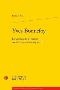 YVES BONNEFOY - L'INCONSCIENT A L'OEUVRE OU ZEUXIS AUTO-ANALYSTE II (ETUDES DE LITTE)