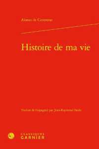HISTOIRE DE MA VIE (GEOGRAPHIES DU)