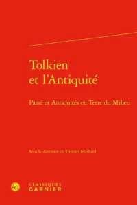 TOLKIEN ET L'ANTIQUITE - PASSE ET ANTIQUITES EN TERRE DU MILIEU (RENCONTRES)