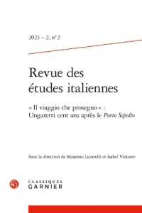 REVUE DES ETUDES ITALIENNES - 2023 - 2 -  IL VIAGGIO CHE PROSEGUO  : UNGARETTI CENT ANS APRES LE P (REVUE DES ETUDE)