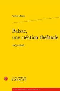 BALZAC, UNE CREATION THEATRALE - 1839-1848 (ETUDES ROMANTIQ)