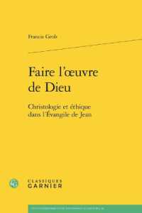 FAIRE L'OEUVRE DE DIEU - CHRISTOLOGIE ET ETHIQUE DANS L'EVANGILE DE JEAN (ETUDES D'HISTOI)