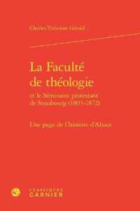 LA FACULTE DE THEOLOGIE - UNE PAGE DE L'HISTOIRE DE L'ALSACE (ETUDES D'HISTOI)