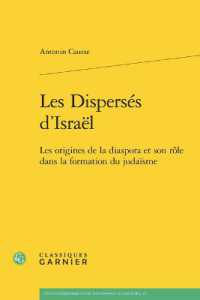 LES DISPERSES D'ISRAEL - LES ORIGINES DE LA DIASPORA ET SON ROLE DANS LA FORMATION DU JUDAISME (ETUDES D'HISTOI)