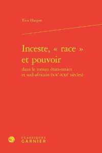 INCESTE,  RACE  ET POUVOIR (LITTERATURE, HI)