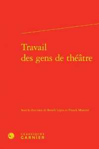 TRAVAIL DES GENS DE THEATRE (RENCONTRES)