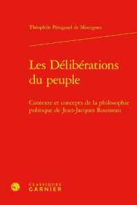LES DELIBERATIONS DU PEUPLE - CONTEXTE ET CONCEPTS DE LA PHILOSOPHIE POLITIQUE DE JEAN-JACQUES ROUSS (POLITIQUES)