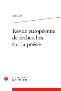 REVUE EUROPEENNE DE RECHERCHES SUR LA POESIE - 2023, N  9 (REVUE EUROPEENN)
