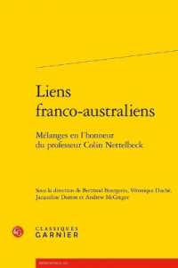 LIENS FRANCO-AUSTRALIENS - MELANGES EN L'HONNEUR DU PROFESSEUR COLIN NETTELBECK (RENCONTRES)