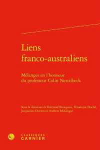 LIENS FRANCO-AUSTRALIENS - MELANGES EN L'HONNEUR DU PROFESSEUR COLIN NETTELBECK (RENCONTRES)