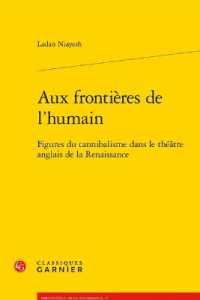 AUX FRONTIERES DE L'HUMAIN - FIGURES DU CANNIBALISME DANS LE THEATRE ANGLAIS DE LA RENAISSANCE (BIBLIOTHEQUE DE)