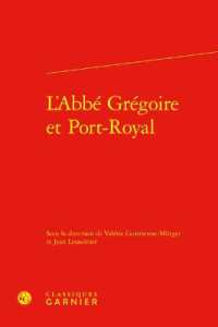 L'ABBE GREGOIRE ET PORT-ROYAL (UNIVERS PORT-RO)