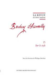 LA REVUE DES LETTRES MODERNES - SUR LE STYLE (LA REVUE DES LE)
