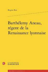 BARTHELEMY ANEAU, REGENT DE LA RENAISSANCE LYONNAISE (BIBLIOTHEQUE DE)