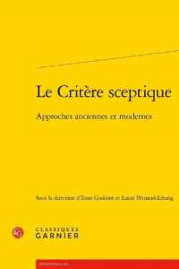 LE CRITERE SCEPTIQUE - APPROCHES ANCIENNES ET MODERNES (RENCONTRES)