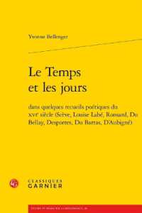 LE TEMPS ET LES JOURS - DANS QUELQUES RECUEILS POETIQUES DU XVIE SIECLE (SCEVE, LOUISE LABE, RONSARD (ETUDES ET ESSAI)