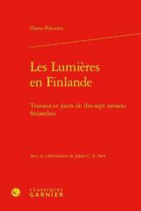 LES LUMIERES EN FINLANDE - TRAVAUX ET JOURS DE DIX-SEPT SAVANTS FINLANDAIS (L'EUROPE DES LU)