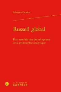 RUSSELL GLOBAL - POUR UNE HISTOIRE DES RECEPTIONS DE LA PHILOSOPHIE ANALYTIQUE (PHILOSOPHIES CO)