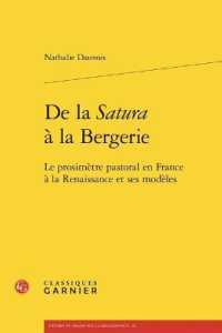DE LA SATURA A LA BERGERIE - LE PROSIMETRE PASTORAL EN FRANCE A LA RENAISSANCE ET SES MODELES (ETUDES ET ESSAI)