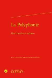 LA POLYPHONIE - DES LUMIERES A ADORNO (MUSICOLOGIE)